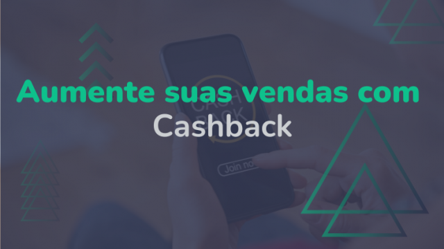 Cashback no ecommerce, como utilizar?